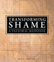 Book cover of: Transforming Shame. By: Jill L., Ph.D. McNish