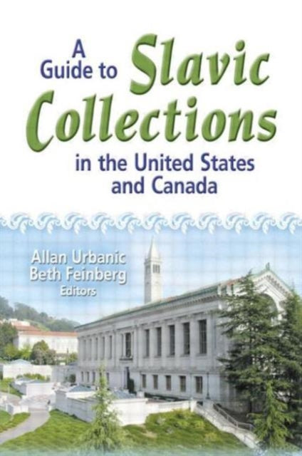 Book cover of: Guide to Slavic Collections in the United States and Canada