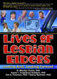 Book cover of: Lives of Lesbian Elders. By: Karen I., Ph.D. Fredriksen-Goldsen