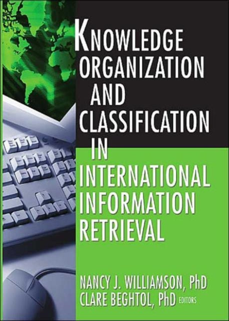 Book cover of: Knowledge Organization and Classification in International Information Retrieval