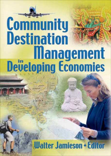 Book cover of: Community Destination Management in Developing Economies