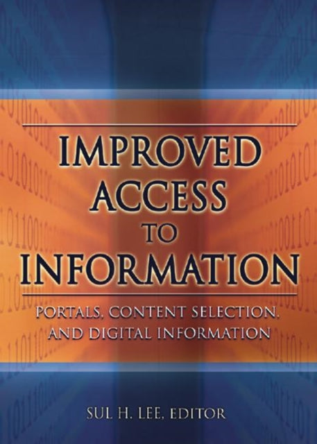 Book cover of: Improved Access to Information. By: Sul H. Lee