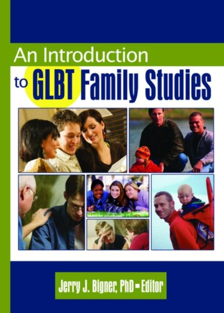 Book cover of: Introduction to GLBT Family Studies. By: Jerry J. Bigner