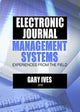 Book cover of: Electronic Journal Management Systems. By: Gary Ives