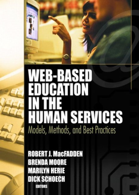 Book cover of: Web-Based Education in the Human Services. By: Brenda, Ph.d. Moore