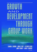 Growth and Development Through Group Work