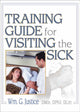 Book cover of: Training Guide for Visiting the Sick. By: William G. Justice