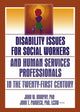 Book cover of: Disability Issues for Social Workers and Human Services Professionals in the Twenty-First Century