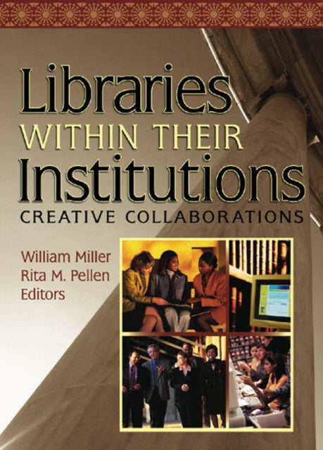 Book cover of: Libraries Within Their Institutions
