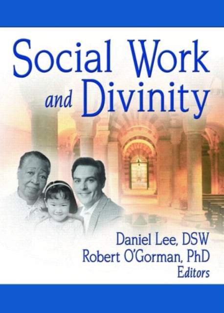 Book cover of: Social Work and Divinity