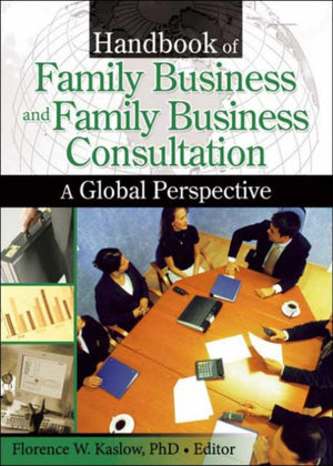 Handbook of Family Business and Family Business Consultation