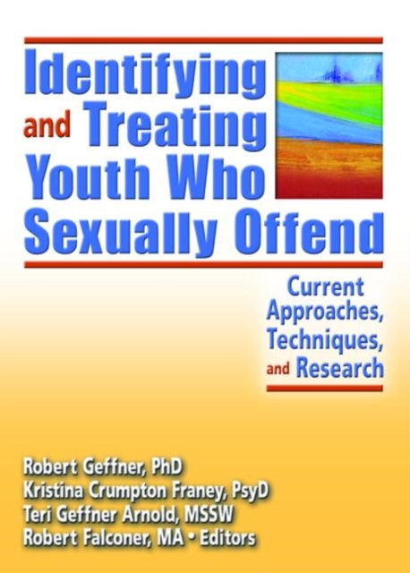 Identifying and Treating Youth Who Sexually Offend