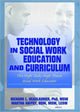 Book cover of: Technology in Social Work Education and Curriculum