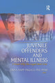 Book cover of: Juvenile Offenders and Mental Illness. By: Lisa A. Rapp-Paglicci