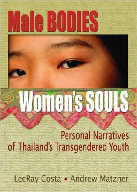 Book cover of: Male Bodies, Women's Souls. By: Leeray M. Costa