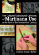 Book cover of: Cultural/Subcultural Contexts of Marijuana Use at the Turn of the Twenty-First Century