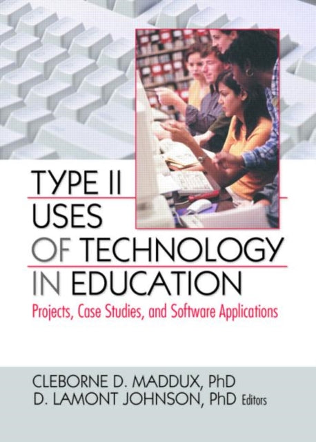 Book cover of: Type II Uses of Technology in Education