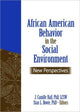 Book cover of: African American Behavior in the Social Environment
