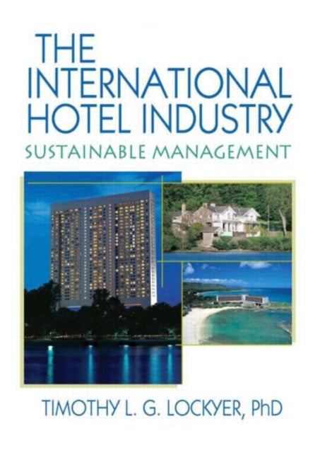 Book cover of: International Hotel Industry. By: Timothy L. G. Lockyer