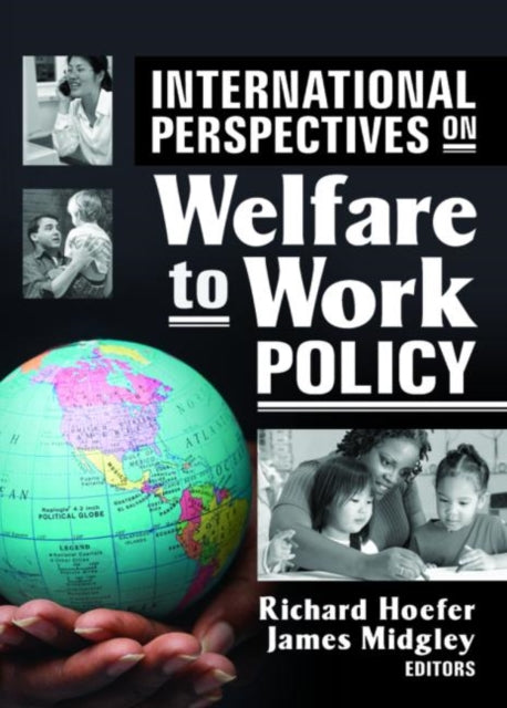 Book cover of: International Perspectives on Welfare to Work Policy