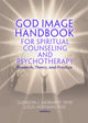 Book cover of: God Image Handbook for Spiritual Counseling and Psychotherapy