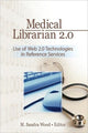 Book cover of: Medical Librarian 2.0. By: M. Sandra Wood
