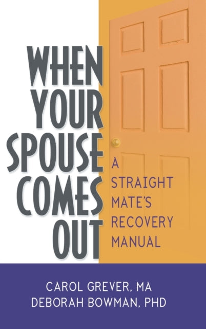 Book cover of: When Your Spouse Comes Out. By: Carol Grever