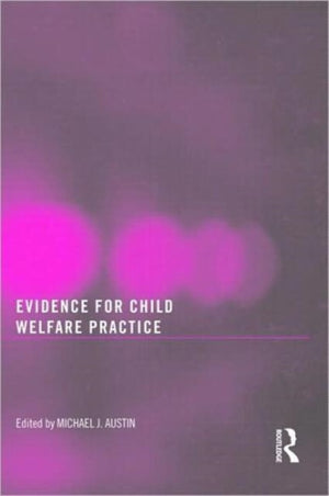 Evidence for Child Welfare Practice