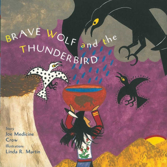 Book cover of: Brave Wolf and the Thunderbird