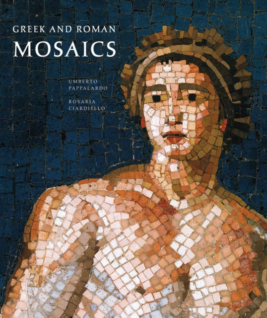 Book cover of: Greek and Roman Mosaics. By: Umberto Pappalardo