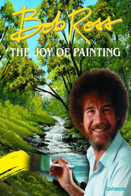Book cover of: Bob Ross: The Joy of Painting. By: Bob Ross