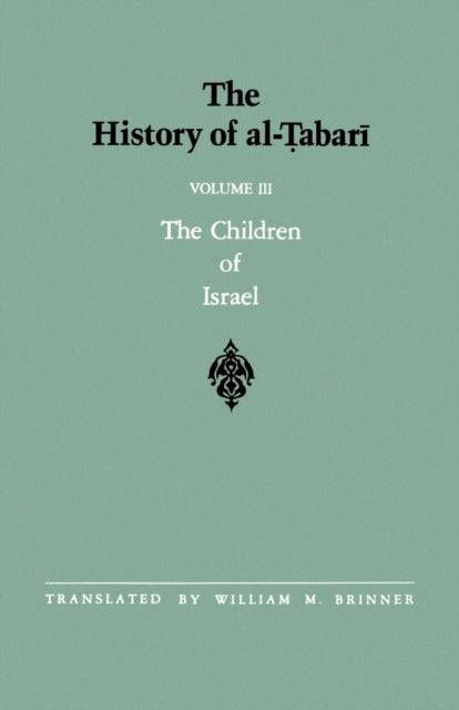 Book cover of: History of al-Tabari Vol. 3. By: Abu Ja'far Muhammad ibn Jarir al-Tabari