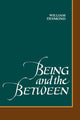 Book cover of: Being and the Between