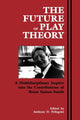 Book cover of: Future of Play Theory. By: Anthony D. Pellegrini