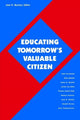 Book cover of: Educating Tomorrow's Valuable Citizen
