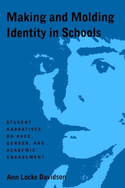 Book cover of: Making and Molding Identity in Schools