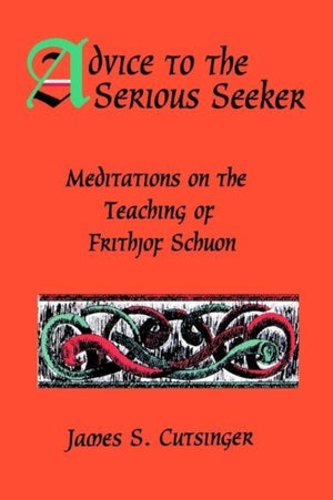 Advice to the Serious Seeker