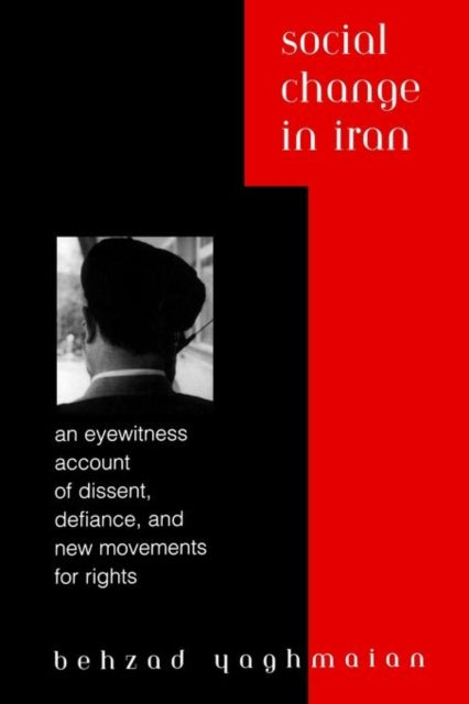 Book cover of: Social Change in Iran. By: Behzad Yaghmaian