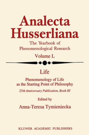 Life Phenomenology of Life as the Starting Point of Philosophy