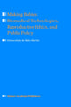 Book cover of: Making Babies: Biomedical Technologies, Reproductive Ethics, and Public Policy. By: Inmaculada de Melo-Martín