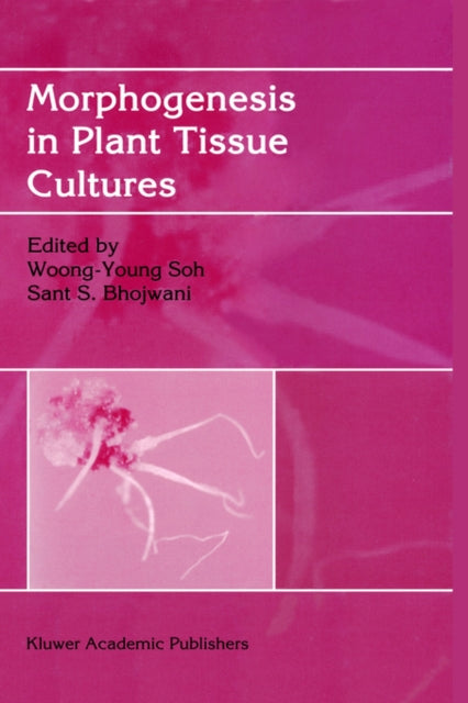 Book cover of: Morphogenesis in Plant Tissue Cultures