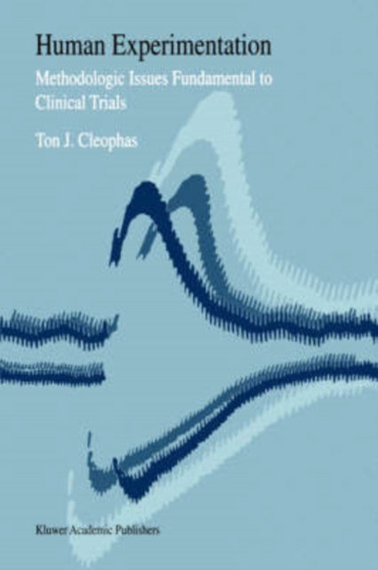 Book cover of: Human Experimentation. By: T.J. Cleophas