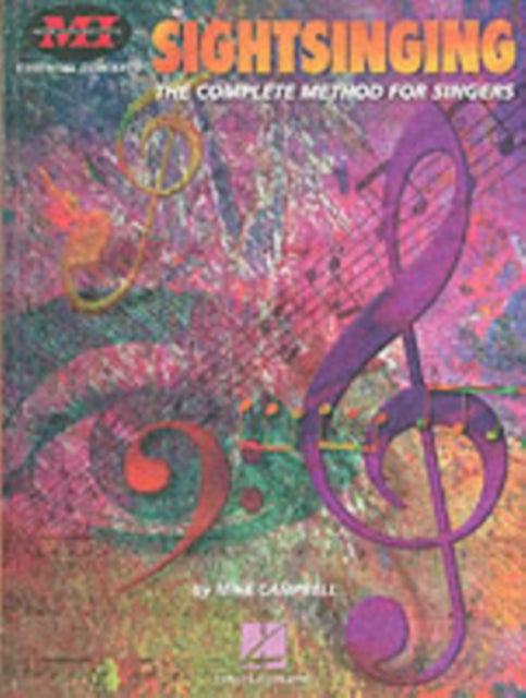 Book cover of: Sightsinging (The Complete Method for Singers). By: Campbell, Mike.
