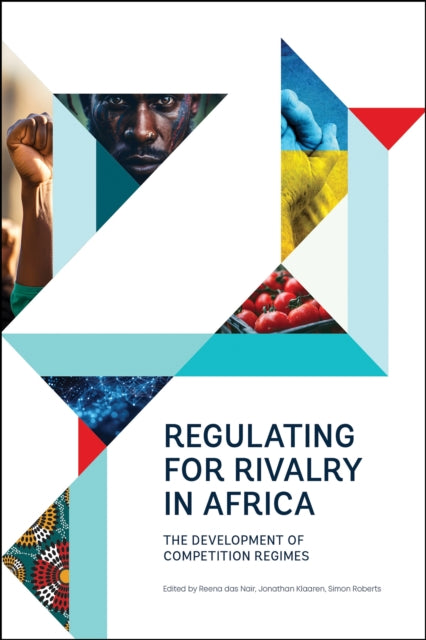 Book cover of: Regulating for Rivalry in Africa. By: Reena das Nair