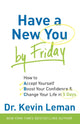 Book cover of: Have a New You by Friday – How to Accept Yourself, Boost Your Confidence & Change Your Life in 5 Days. By: Dr. Kevin Leman
