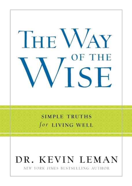 The Way of the Wise – Simple Truths for Living Well