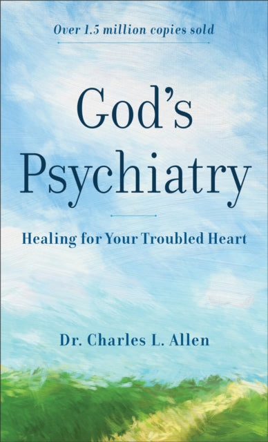 Book cover of: God`s Psychiatry – Healing for Your Troubled Heart