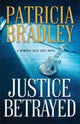 Book cover of: Justice Betrayed. By: Bradley, Patricia