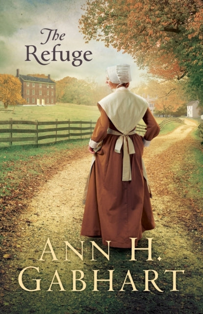 Book cover of: Refuge. By: Ann H. Gabhart