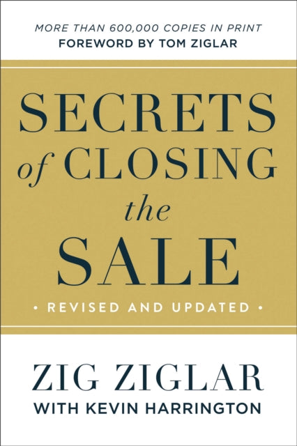 Secrets of Closing the Sale 9780800737900 Zig Ziglar